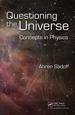 Questioning the Universe: Concepts in Physics