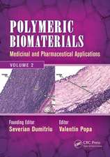 Polymeric Biomaterials: Medicinal and Pharmaceutical Applications, Volume 2