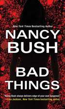 Bush, N: Bad Things