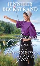 Second Chances on Huckleberry Hill