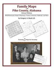 Family Maps of Pike County, Alabama, Deluxe Edition