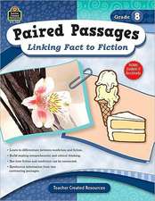 Paired Passages, Grade 8: Linking Fact to Fiction