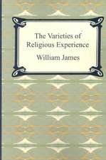 The Varieties of Religious Experience