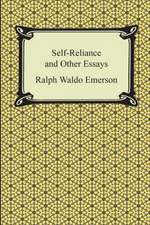 Self-Reliance and Other Essays