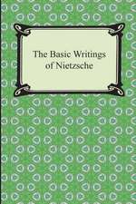 The Basic Writings of Nietzsche