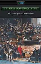 The Ancien Regime and the Revolution