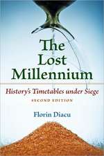 The Lost Millennium: History's Timetables Under Siege