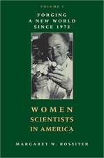 Women Scientists in America V 3 – Forging a New World since 1972