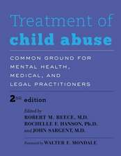 Treatment of Child Abuse – Common Ground for Mental Health, Medical, and Legal Practitioners