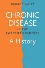 Chronic Disease in the Twentieth Century – A History