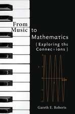 From Music to Mathematics – Exploring the Connections