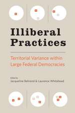 Illiberal Practices – Territorial Variance within Large Federal Democracies