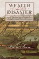 Wealth and Disaster – Atlantic Migrations from a Pyrenean Town in the Eighteenth and Nineteenth Centuries