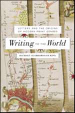 Writing to the World – Letters and the Origins of Modern Print Genres