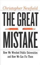 The Great Mistake – How We Wrecked Public Universities and How We Can Fix Them