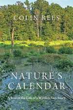 Nature′s Calendar – A Year in the Life of a Wildlife Sanctuary