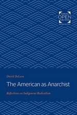 The American as Anarchist – Reflections on Indigenous Radicalism