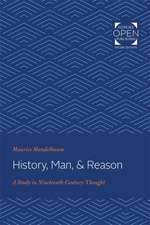 History, Man, and Reason – A Study in Nineteenth–Century Thought