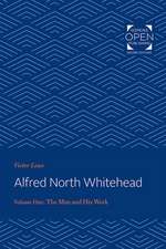 Alfred North Whitehead – The Man and His Work