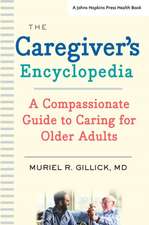 The Caregiver′s Encyclopedia – A Compassionate Guide to Caring for Older Adults