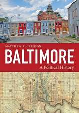 Baltimore – A Political History