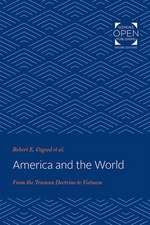 America and the World – From the Truman Doctrine to Vietnam