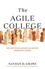 The Agile College – How Institutions Successfully Navigate Demographic Changes