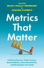 Metrics That Matter – Counting What′s Really Important to College Students