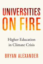 Universities on Fire – Higher Education in the Climate Crisis