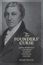 The Founders′ Curse – James Monroe′s Struggle against Political Parties