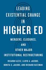 Leading Existential Change in Higher Ed