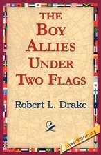 The Boy Allies Under Two Flags