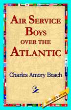 Air Service Boys Over the Atlantic