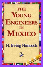 The Young Engineers in Mexico