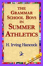 The Grammar School Boys in Summer Athletics