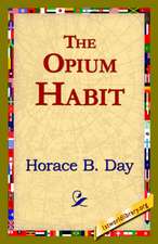 The Opium Habit