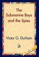 The Submarine Boys and the Spies