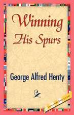 Winning His Spurs