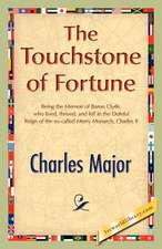 The Touchstone of Fortune