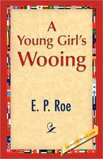 A Young Girl's Wooing