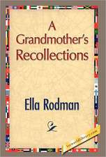 A Grandmother's Recollections