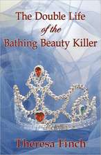 The Double Life of the Bathing Beauty Killer