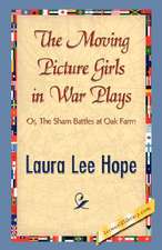 The Moving Picture Girls in War Plays