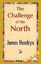 The Challenge of the North