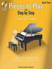 Pieces to Play - Book 3 with CD: Piano Solos Composed to Correlate Exactly with Edna Mae Burnam's Step by Step