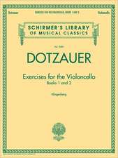 Exercises for the Violoncello - Books 1 and 2: Schirmer's Library of Musical Classics, Vol. 2089