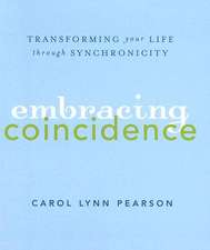 Embracing Coincidence: Transforming Your Life Through Synchronicity