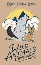 Wild Animals I Have Known