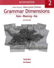 Grammar Dimensions 2. Workbook: Form, Meaning, Use