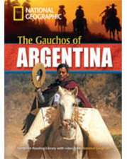 Geographic, N: The Gauchos of Argentina